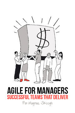 Skoogh, Per-Magnus | Agile for Managers : Successful Teams That Deliver