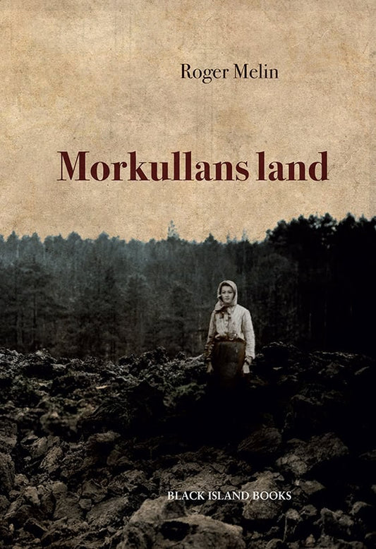 Melin, Roger | Morkullans land