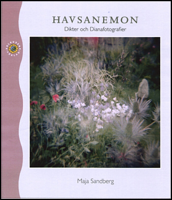 Sandberg, Maja | Havsanemon : Dikter och dianafotografier
