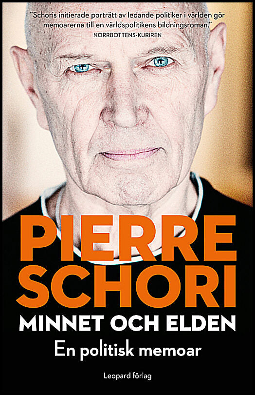 Schori, Pierre | Minnet och elden : En politisk memoar med samtida synpunkter