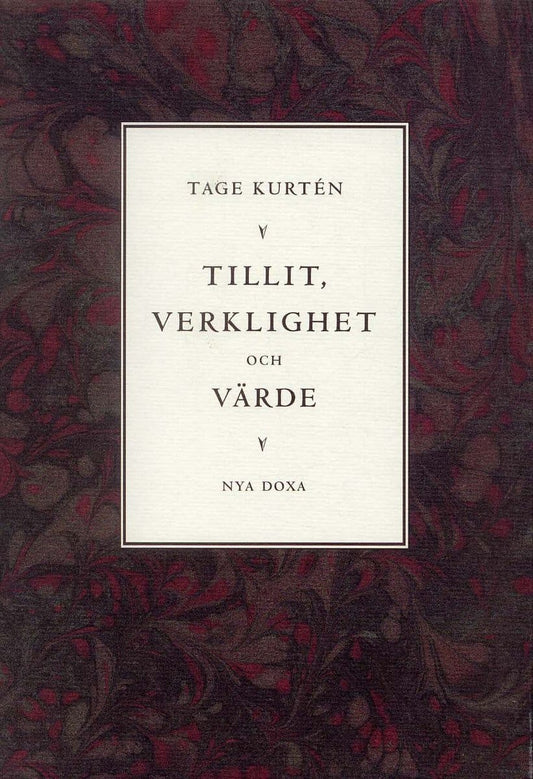 Kurtén, Tage | Tillit, verklighet och värde