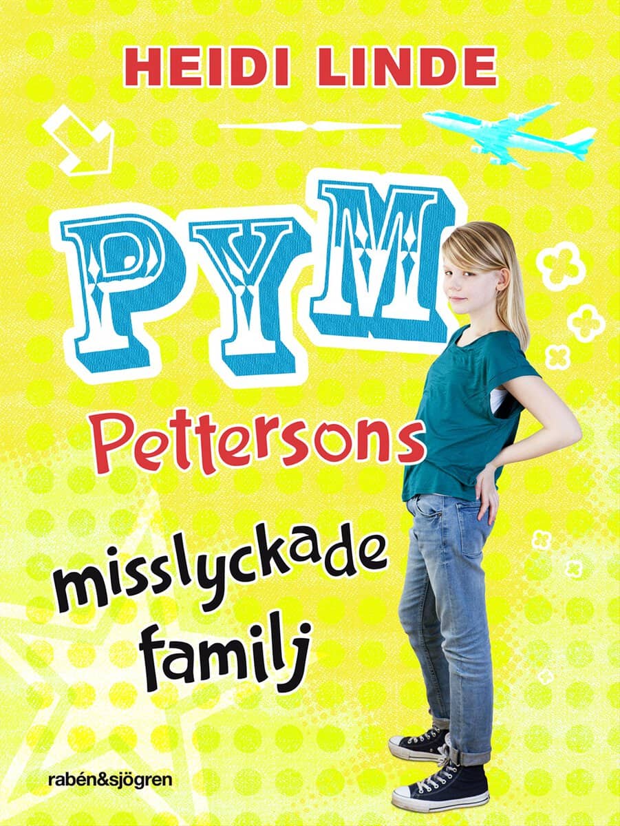 Linde, Heidi | Pym Pettersons misslyckade familj