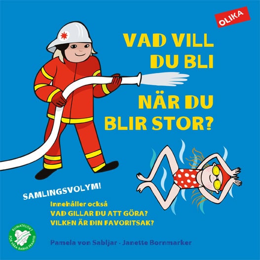 Sabljar, Pamela von | Vad vill du bli när du blir stor? : Samlingsvolym