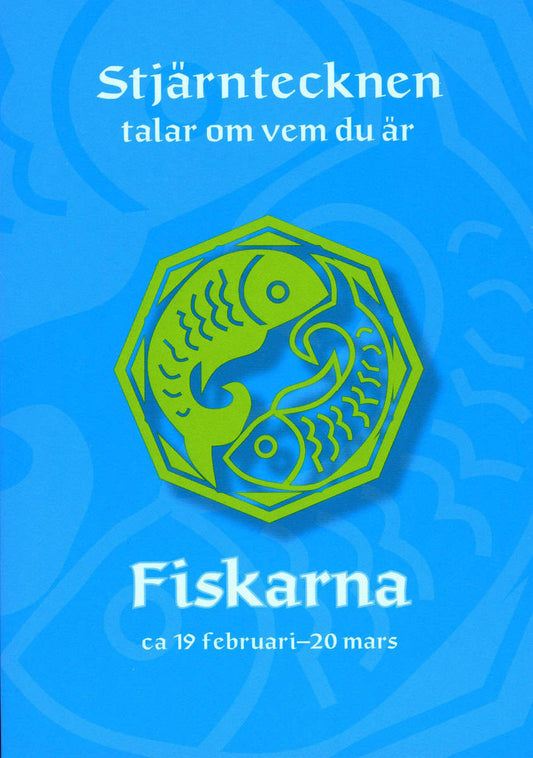 Melin, Gisela | Stjärntecknen talar om vem du är : Fiskarna