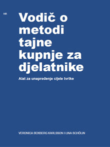 Karlsson, Veronica | Schölin, Lina | Vodič o metodi tajne kupnje za djelatnike (croatian)