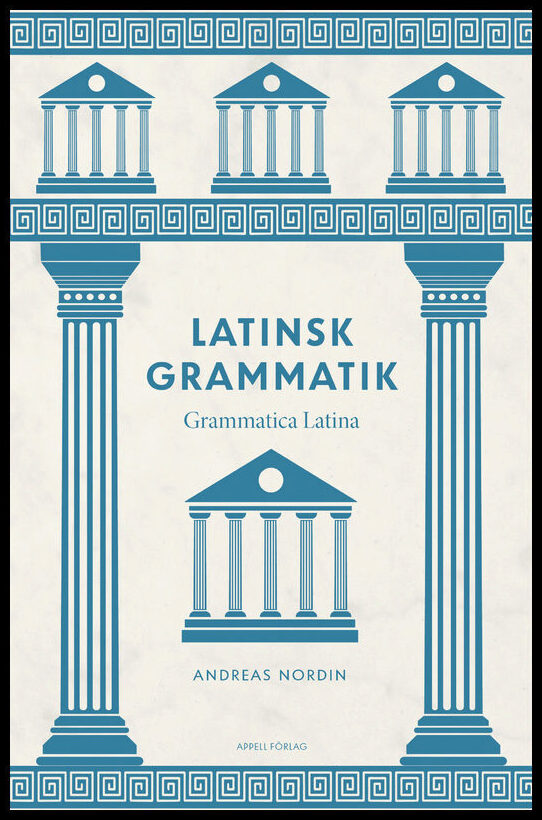 Nordin, Andreas | Latinsk grammatik – Grammatica Latina