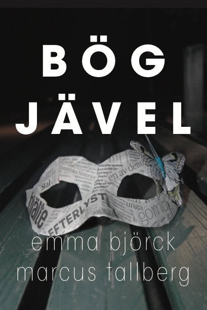 Tallberg, Marcus | Björck, Emma | Bögjävel