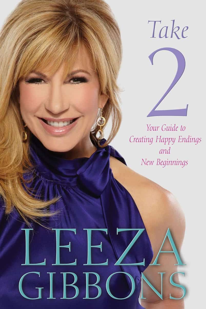 Gibbons, Leeza | Take Two : Your guide to creating happy endings and new beginnings