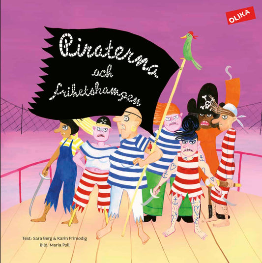 Berg, Sara | Frimodig, Karin | Piraterna och frihetskampen