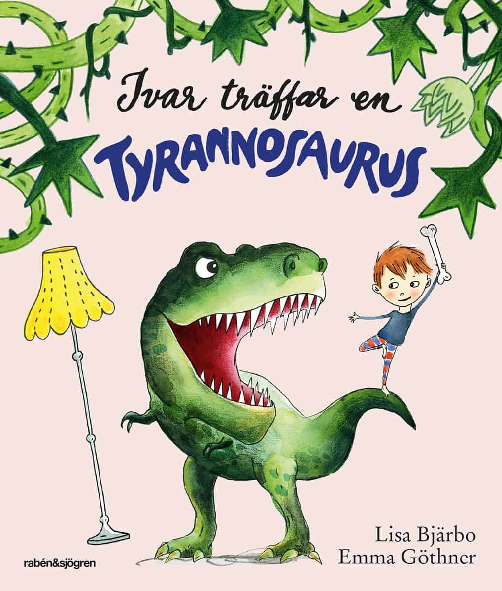 Bjärbo, Lisa | Göthner, Emma | Ivar träffar en tyrannosaurus