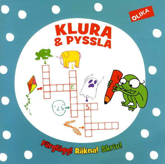 Klura och pyssla : Färglägg, räkna, skriv