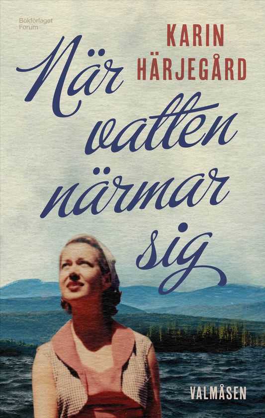 Härjegård, Karin | När vatten närmar sig