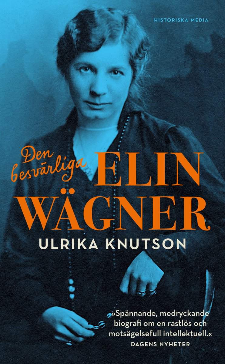 Knutson, Ulrika | Den besvärliga Elin Wägner