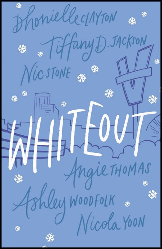 Thomas, Angie | Woodfolk, Ashley | Yoon, Nicola | Stone, Nic | Jackson, Tiffany D. | Clayton, Dhonielle | Whiteout