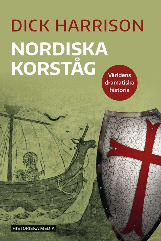 Harrison, Dick | Nordiska korståg