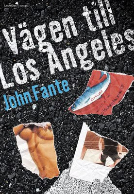 Fante, John | Vägen till Los Angeles