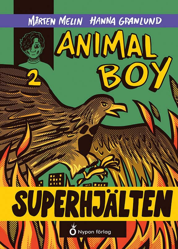 Melin, Mårten | Animal boy. Superhjälten