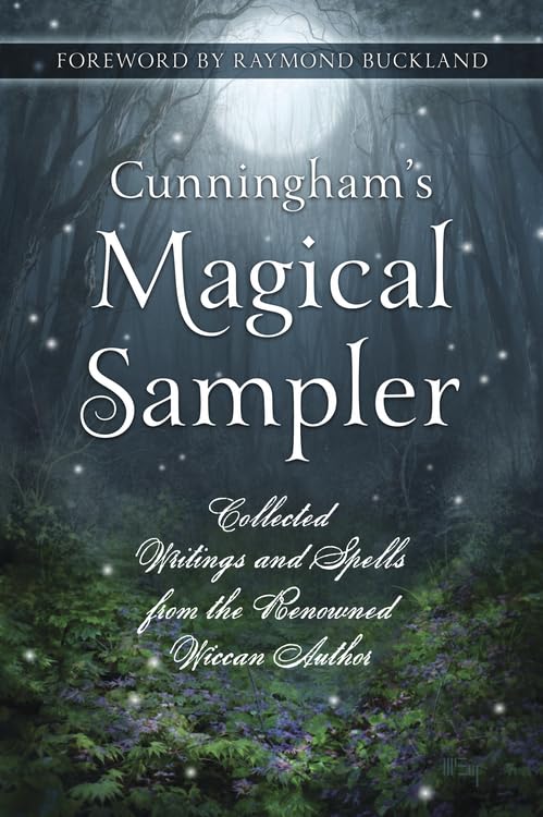 Cunningham, Scott | Cunninghams magical sampler : Collected writings and spells from the renown