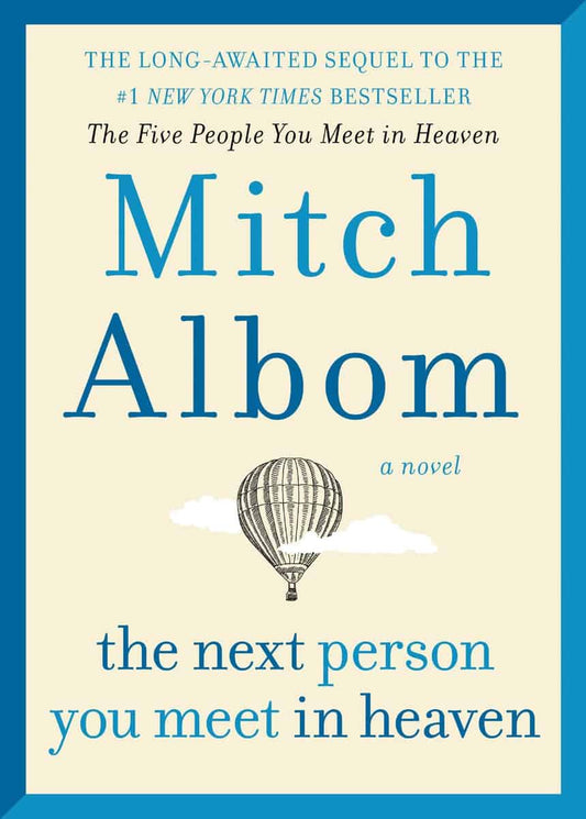 Mitch, Albom | The Next Person You Meet in Heaven : The Sequel to The Five People You Meet in Heaven