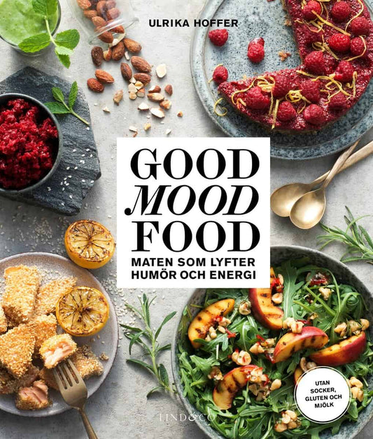Hoffer, Ulrika | Good mood food : Maten som lyfter humör och energi