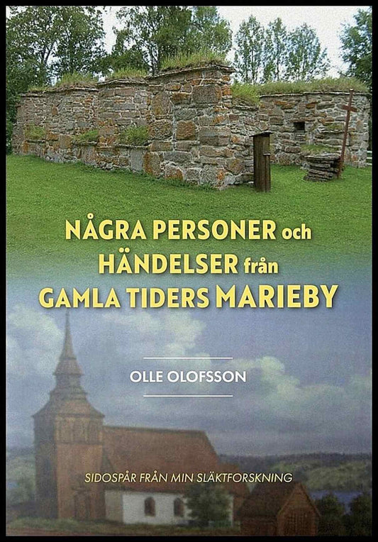 Olofsson, Olle | Några personer och händelser från gamla tiders Marieby : Sidospår från min släktforskning