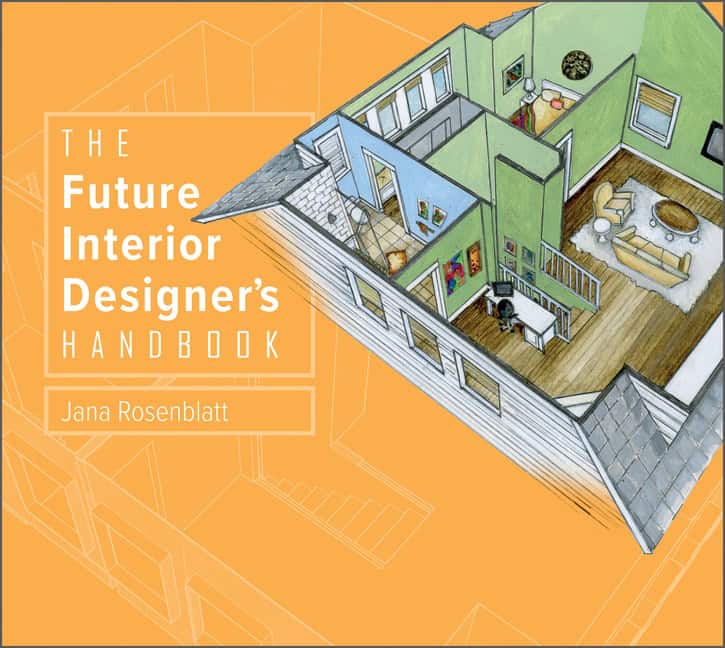 Jana Rosenblatt | The Future Interior Designer's Handbook