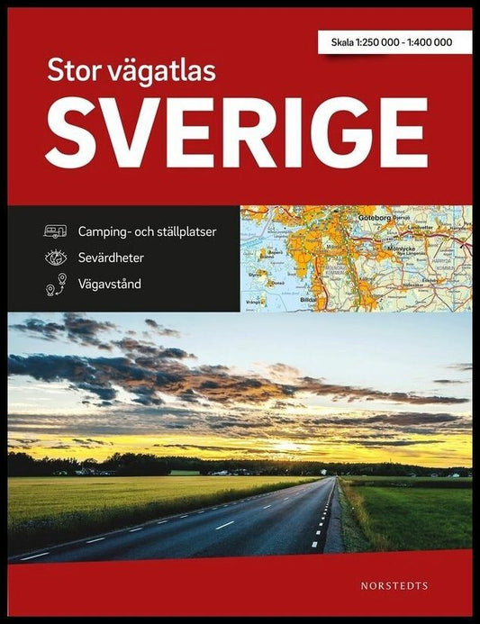 Stor Vägatlas Sverige : Vägatlas i stort format, skala 1:250000-1:400000