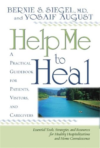 Bernie S, Siegel | Help Me To Heal