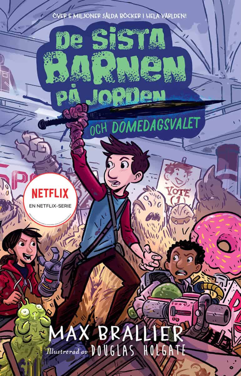 Brallier, Max | De sista barnen på jorden och domedagsvalet