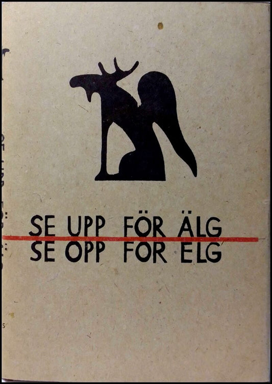 Berg, Bengt (red.) | Se upp för älg : Se opp for elg