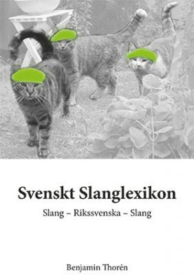 Thorén, Benjamin | Svenskt slanglexikon