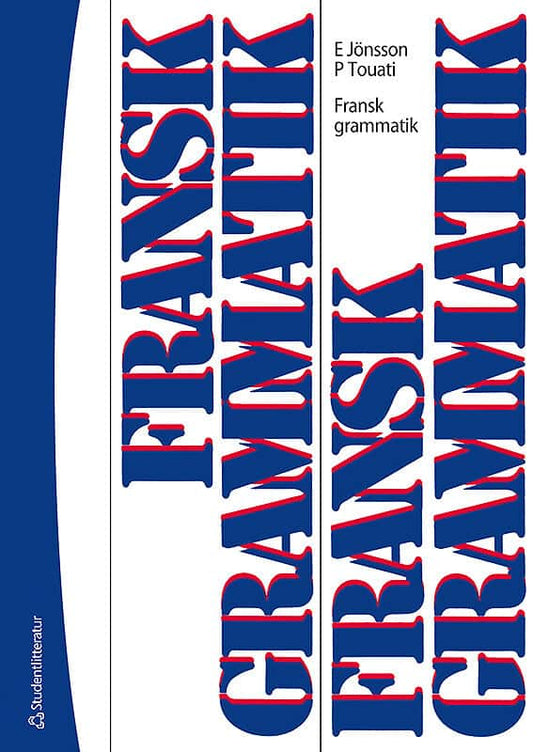 Jönsson, Erik | Touati, Paul | Fransk grammatik