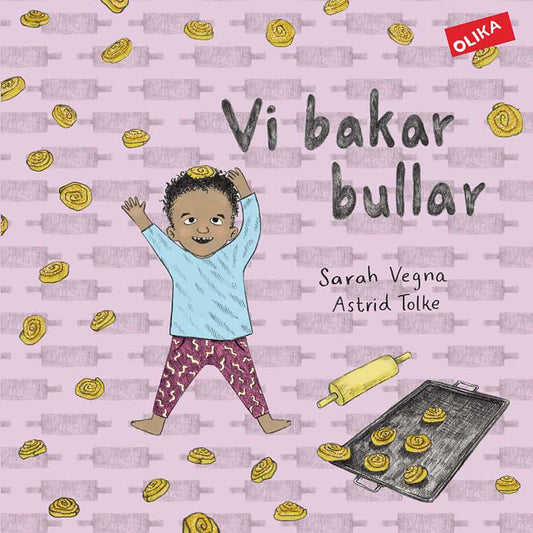 Vegna, Sarah | Tolke, Astrid | Vi bakar bullar
