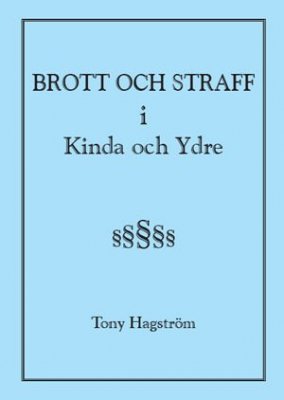 Hagström, Tony | Brott och straff i Kinda och Ydre