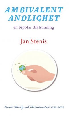 Stenis, Jan | Ambivalent andlighet : En bipolär diktsamling