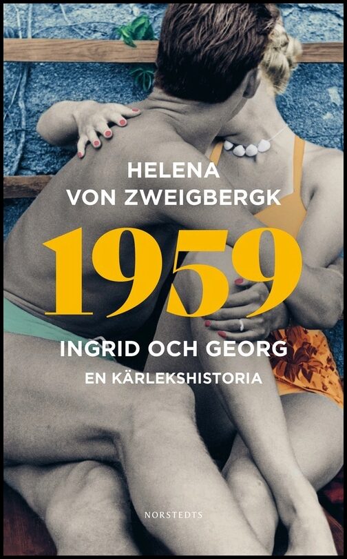Zweigbergk, Helena von | 1959 : Ingrid och Georg - en kärlekshistoria