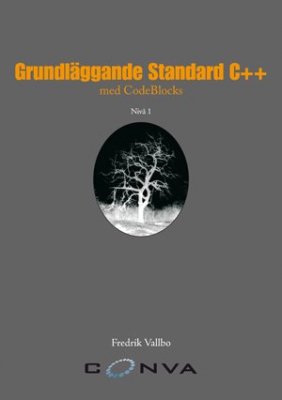 Vallbo, Fredrik | Grundläggande Standard C++ med CodeBlocks