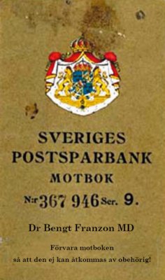 Franzon, Dr. Bengt | Sveriges postsparbank motbok N:r 367946 Ser. 9 : Förvara motboken så att den ej kan åtkommas av obe...