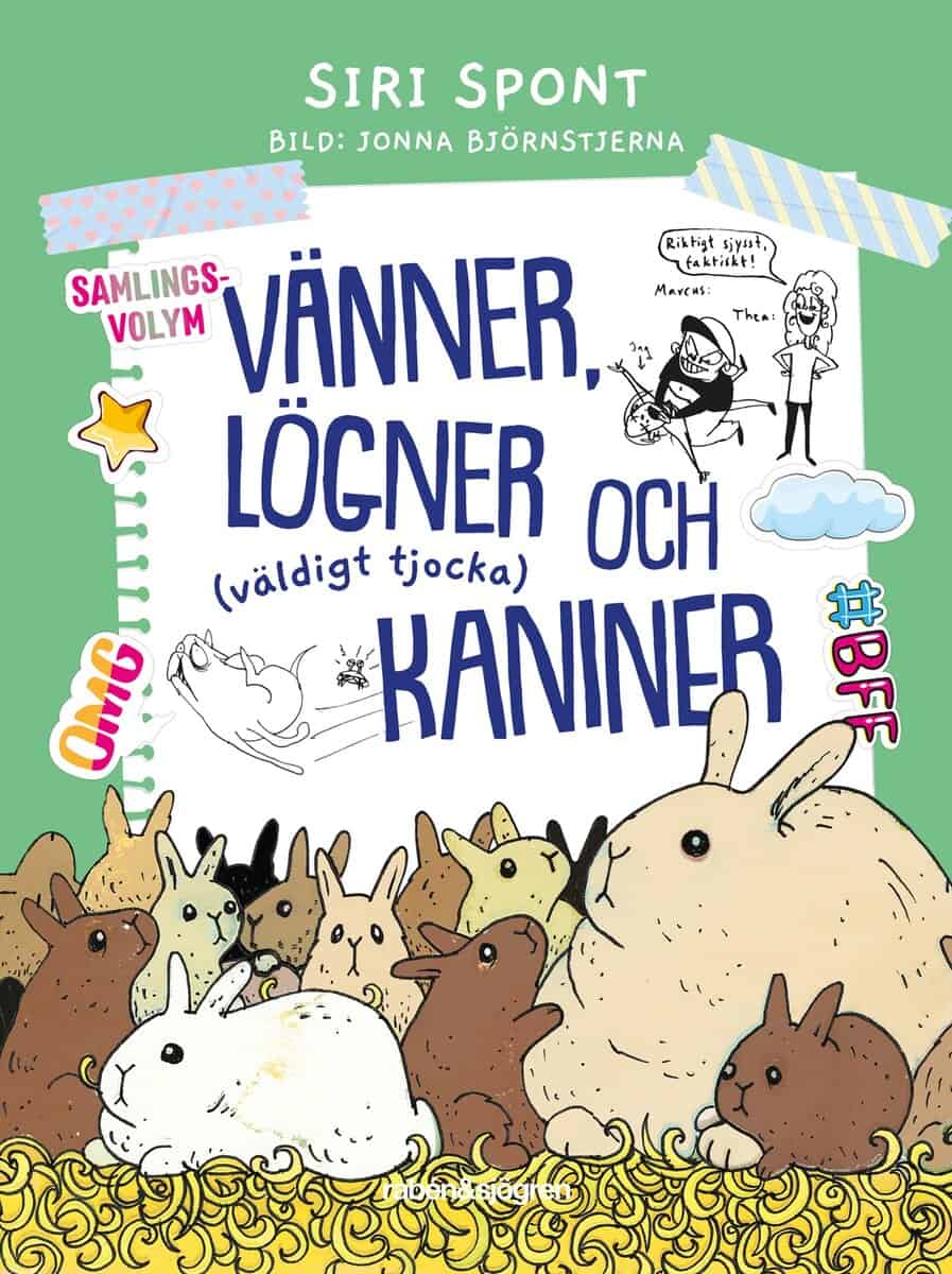 Spont, Siri | Vänner, lögner och (väldigt tjocka) kaniner