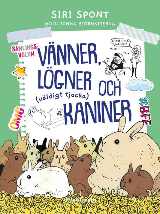 Spont, Siri | Vänner, lögner och (väldigt tjocka) kaniner