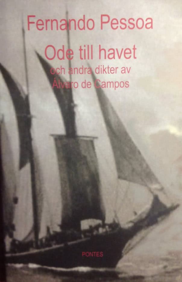 Pessoa, Fernando | Ode till havet och andra dikter av Álvaro de Campos