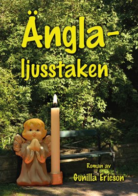 Ericson, Gunilla | Änglaljusstaken : Roman