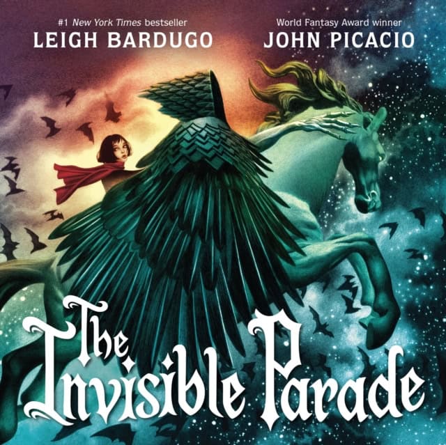 Bardugo, Leigh | The Invisible Parade