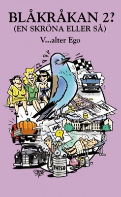 Ego, Valter | Blåkråkan 2? : (en skröna eller så)