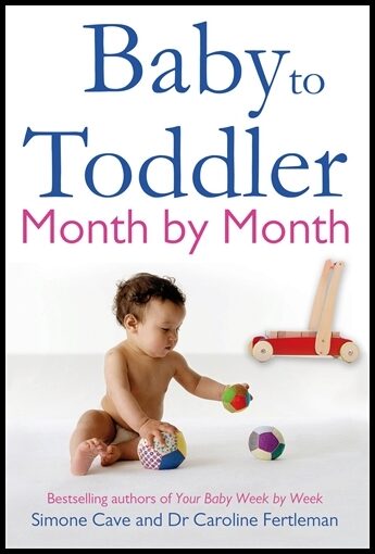 Cave, Simone | Baby to toddler month by month