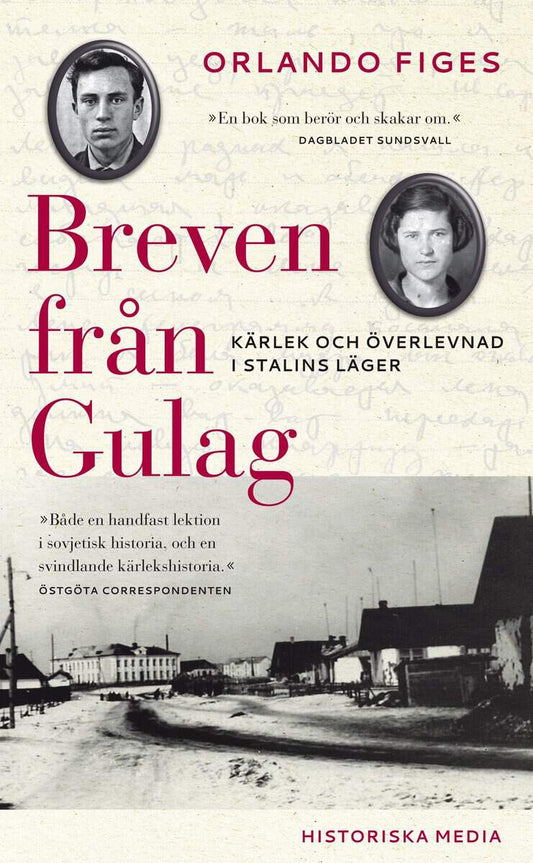 Figes, Orlando | Breven från Gulag : Kärlek och överlevnad i Stalins läger