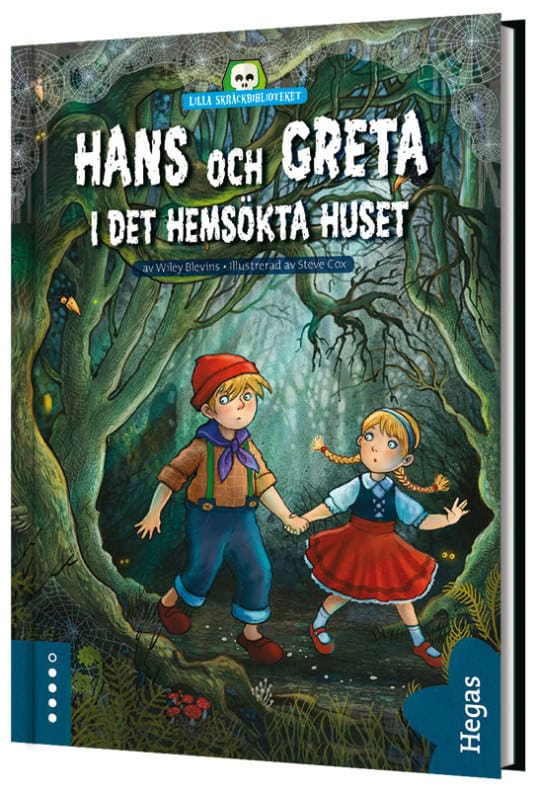 Blevins, Wiley | Hans och Greta i det hemsökta huset