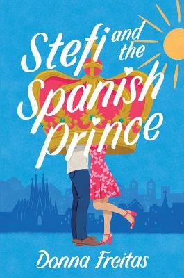 Freitas, Donna | Stefi and the Spanish Prince