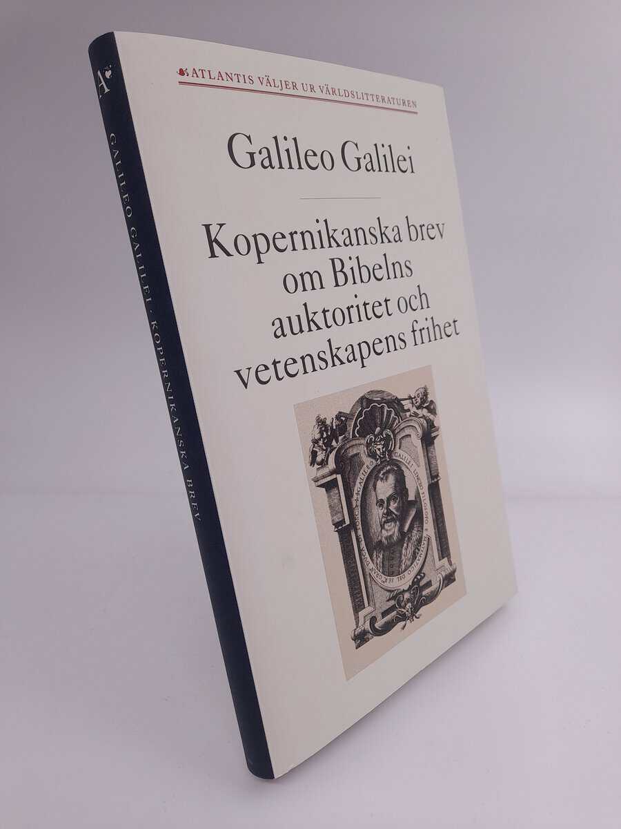 Galilei, Galileo | Kopernikanska brev : Om Bibelns auktoritet och vetenskapens frihet