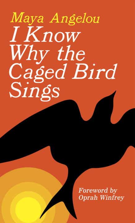 Angelou, Maya | I know why the caged bird sings